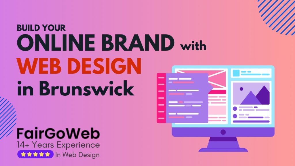 Build Your Online Brand with Web Design in Brunswick