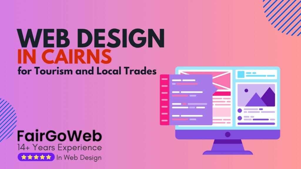 Web Design in Cairns for Tourism and Local Trades