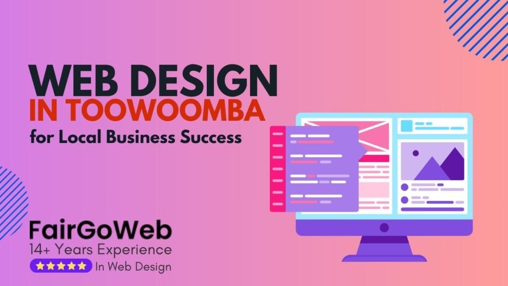 Web Design in Toowoomba for Local Business Success