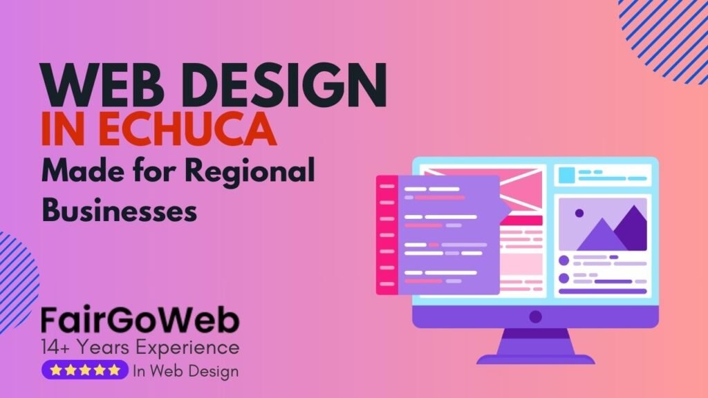 Web Design in Echuca Made for Regional Businesses