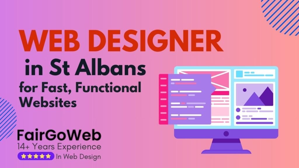 Web Designer in St Albans for Fast, Functional Websites